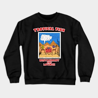 Undersea Restaurant Funny Sea Life Novelty Gift Crewneck Sweatshirt